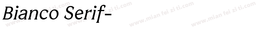 Bianco Serif字体转换